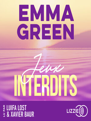 cover image of Jeux interdits--Tome 1--La saga culte d'Emma Green